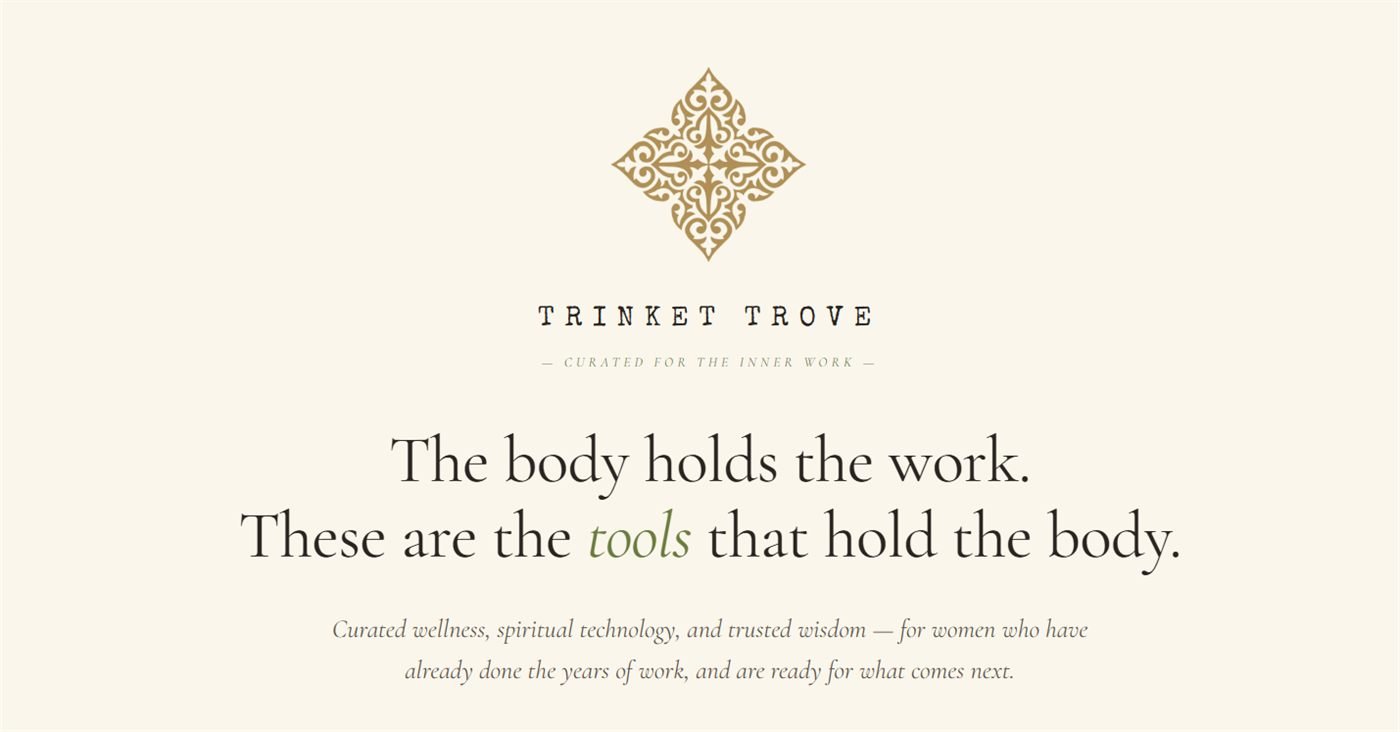 Trinket Trove — The body holds the work. These are the tools that hold the body.